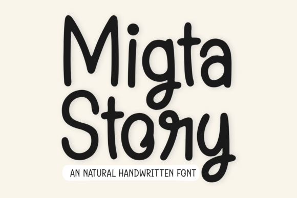 Migta Story: A Handwritten Font for Editorial Magic
