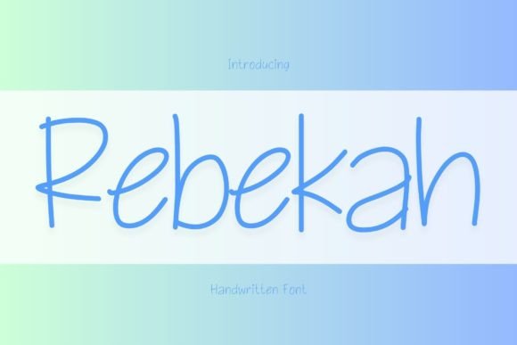 Rebekah: A Cute Handwritten Font